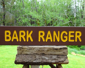 BARK RANGER park Style Sign: Hand Carved Reflective Letters Dog House Decor sp645