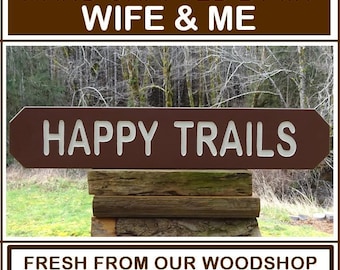 Hand Carved Happy Trails Inspirational Sign - National Park Style Sign - Rustic Wood Horseback Marker SP002c