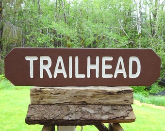 TRAILHEAD sign National & State Park trail road home cabin lodge campground sign. Hand carved routed light reflective white letters 002H-M=