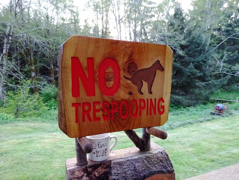 NO TRESPOOPING, dog owner warning sign on natural-edge wood. Hand carved routed painted letters & dog. A weather finished outdoor use SOS475 image 2