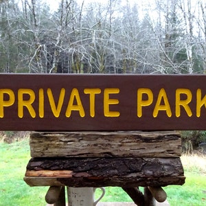 PRIVATE PARK Sign, National Park style trail road street cabin lodge campground sign. Hand carved routed painted reflective letters sp883 zdjęcie 1