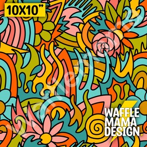 May include: A 10x10 inch colourful abstract pattern with a psychedelic design. The pattern features swirls, flames, and flowers in shades of yellow, orange, red, pink, blue, and green. The text "WAFFLE MAMA DESIGN" is in the bottom right corner.