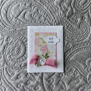 Greeting card handmade: an embossed card with cottage roses. Best Wishes card. Birthday card with pink roses.
