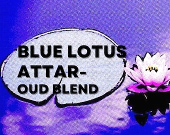 Blue Lotus Attar-Sandalwood-Blue Lotus- Burma Oud- 100% natural blend