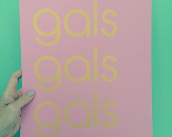 Gals Gals Gals print