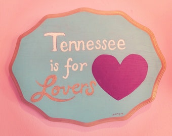 Tennessee is for lovers painting