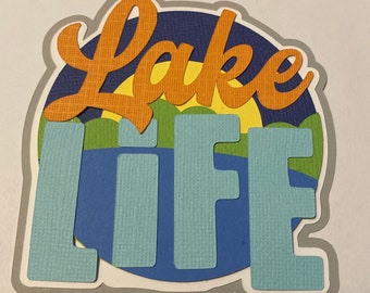 Lake Life Layered Scrapbooking Die Cut Dimensional Embellishment
