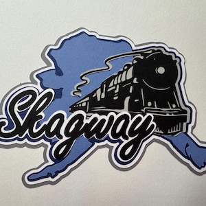 Skagway Alaska Layered Scrapbooking Die Cut Dimensional Embellishment