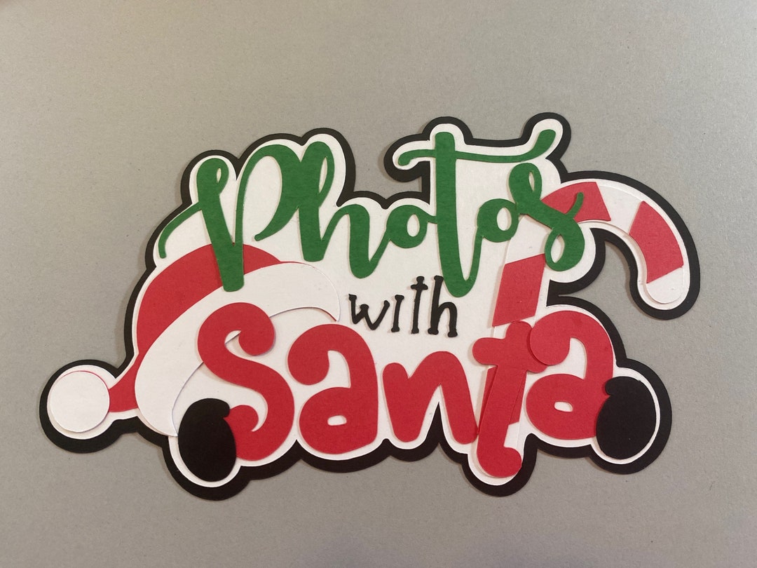 Christmas Photos With Santa Layered Die Cut Scrapbooking Embellishment Etsy