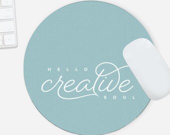 Round Mousepad - Hello Creative Soul Creative Business Owner Mousepad, Custom Color Notepad, Large Round Coaster Mousepad for Small Business