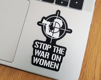 Stop The War On Women - Pro-Choice Sticker - Woman on Bullhorn - Protest Aim Target | Laptop Resist Sticker