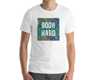 May include: White t-shirt with a graphic of a painting of blue irises and the text "GOGH HARD" in white.