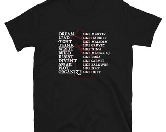 Dream Like Martin T-Shirt - Black Revolutionary Leaders | Black Power Fist T-Shirt | Inspirational Black History