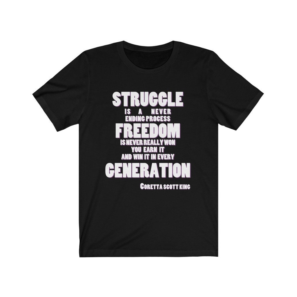 Coretta Scott King Quote T-shirt 