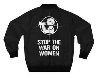 Stop The War On Women Bomber Jacket - Woman Target - Pro-Choice Protest Aim Target | Zipper with Pockets