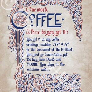 Puede incluir: Una ilustración de estilo vintage con letras rojas y azules sobre un fondo de pergamino. El texto dice "Una palabra. CAFÉ. ¿Dónde lo consigues? Lo consigues en mi máquina expendedora de café. 38TH & 6TH en el sótano del K-Mart. Solo tienes que bajar, obtener la llave de David y BOOM. Conectas la máquina y... CRU HER"