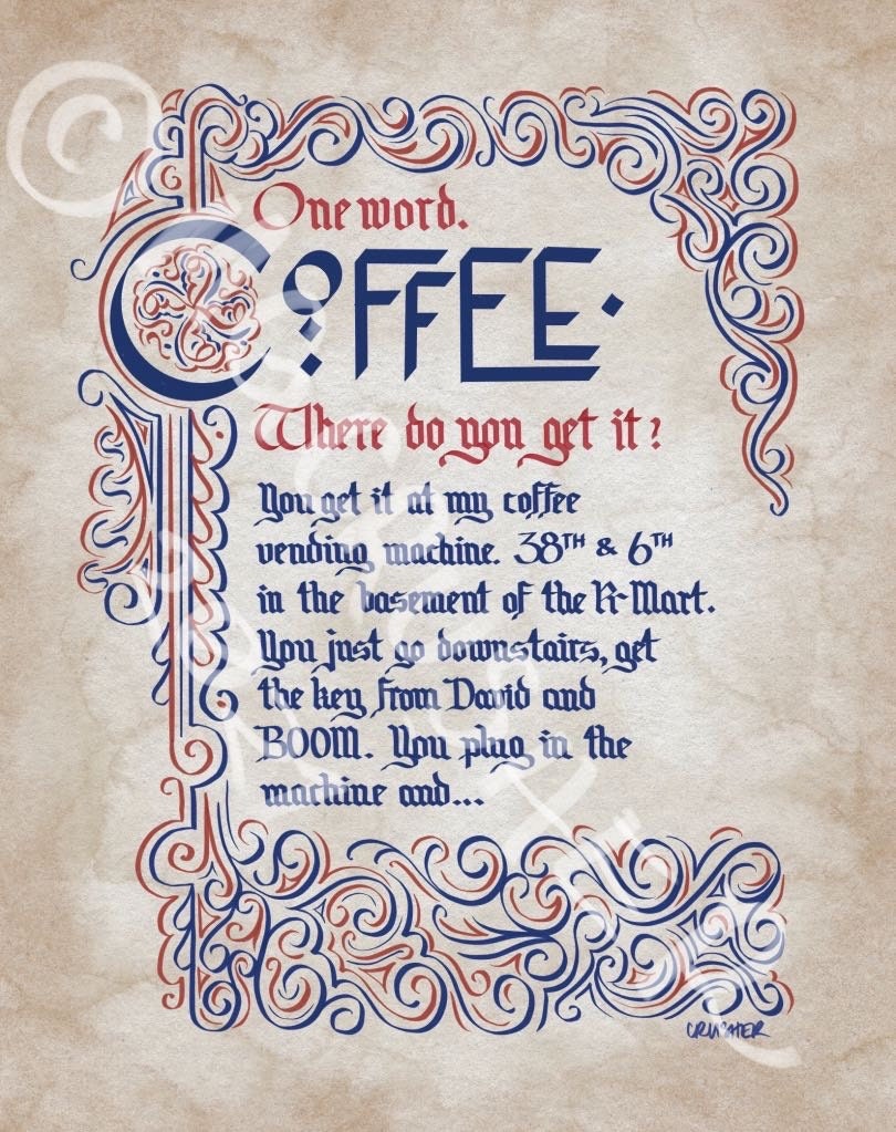 30 Rock Dennis Duffy Coffee Vending Machine Print | Illuminated Calligraphy  Medieval Hand Lettering | 11x14\, image size:810x1023
