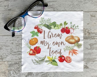 I Grow my own Food Eyeglass Cleaner Lens Cloth / Eyeglass Cleaner Lens / Phone Cleaner / eyewear cloth / Microfiber Cleaning Cloth