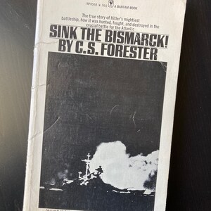 C.S. Forester, Sink The Bismark!, 1972 paperback