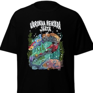 Varokaa Heikkoa Jäätä T-shirt