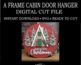 Christmas | A Frame Cabin | Moose | Door Hanger | Digital File | Christmas Decor | SVG File | Laser Cut File |