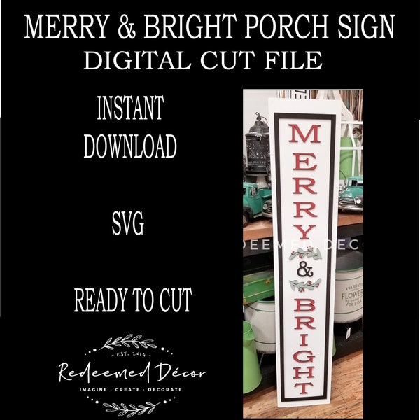Merry & Bright | Christmas | Porch Sign | Leaner | Digital File | Wood Sign | Christmas Decor | SVG File | Laser Cut File |