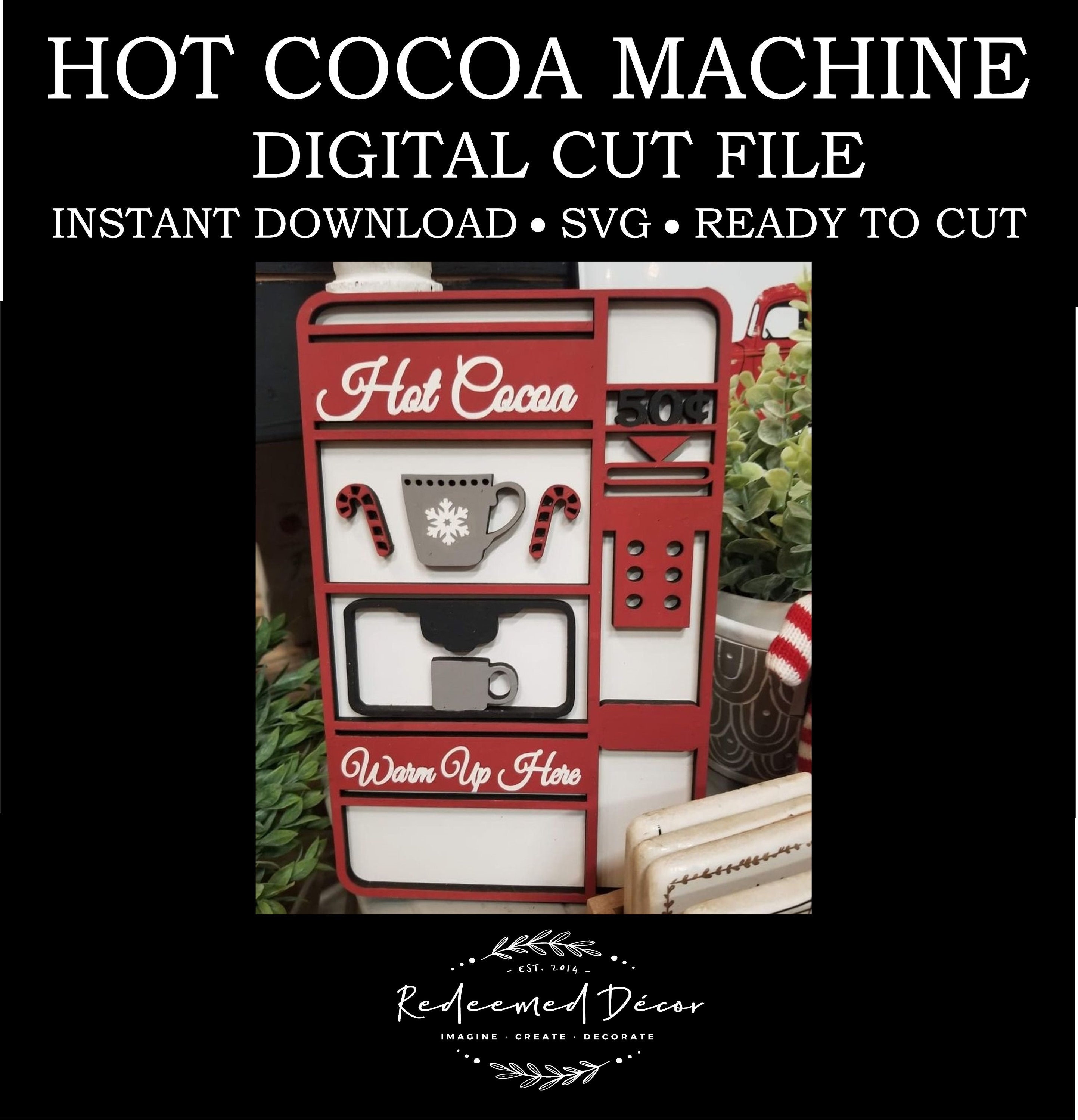 Hot Cocoa Machine Ornament Laser Wood Sign Digital File Christmas