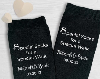 Father of the Bride Gift, Personalized Father of the Bride, Special Socks Special Walk Customized Wedding Socks, for Dad  on the Wedding Day