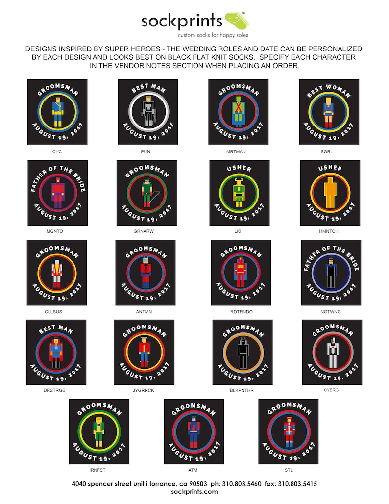 These are the super heroes and personalized designs to choose from or send us your character.  Custom printed wedding socks for the groomsmen digitally printed with your character, name or role and personalized with your wedding date.