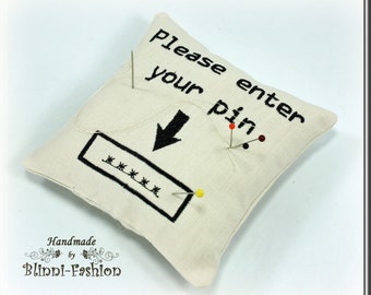 pincushion -  PLEASE ENTER your PIN - black & white, vintage minimalistic