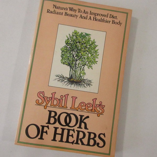 Book of Herbs Cybil Leek Beauty Culinary Healing Magic Cosmetic Recipe Herbalist