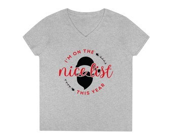 On The Nice List Ladies V-Neck Christmas T-Shirt