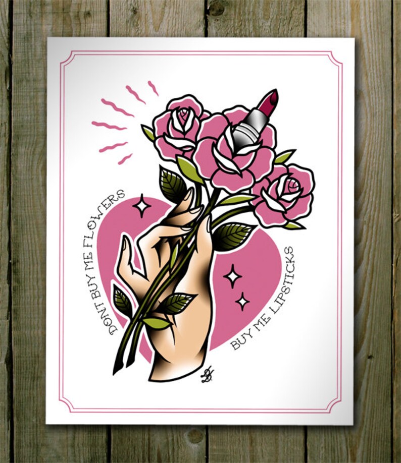Don't Buy Me Flowers Buy Me Lipsticks Traditional Tattoo Etsy Australia