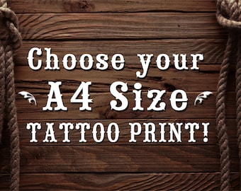 Choose any A4 size Tattoo Print!