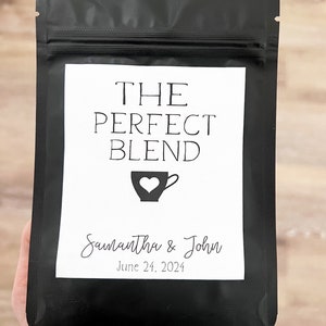 The Perfect Blend, Coffee Wedding Favors, Coffee Favors, Coffee Bags, Wedding Coffee, Personalized Wedding Favors, Favor Bags