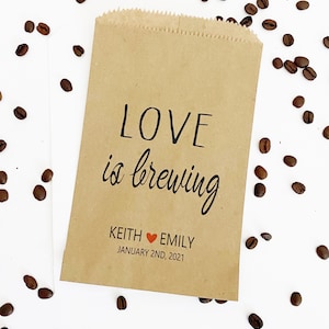 Love Is Brewing, Coffee Wedding Favors, Coffee Favors, Coffee Bags, Wedding Coffee, Personalized Wedding Favors, Favor Bags
