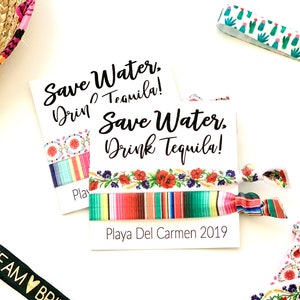 Save Water Drink Tequila Bachelorette Girls Getaway Hair Tie Favors | Fiesta Themed Tequila Party Mexico Serape Birthday 21st Birthday