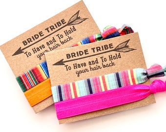 BRIDE TRIBE Bachelorette Party Favors | To Have and To Hold Your Hair Back | Hair Tie Favor | Fiesta Party Favor, Serape, Cactus, Mexico