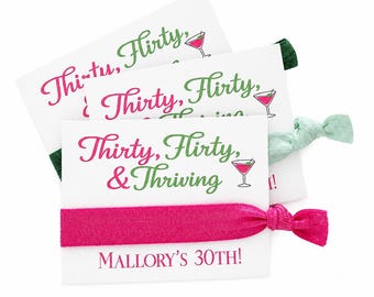 Thirty Flirty and Thriving Hair Tie Favors | Personalized 30th Birthday Party Favors | Girls Trip Welcome Bag Gift | Custom Hair Tie Cards