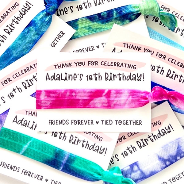 Girls Birthday Favors | Hair Tie Birthday Party Gifts | Personalized Birthday  | Thank you for celebrating  | Friends Forever Tied Together