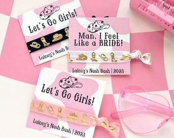 Nash Bash | Let'S Go Girls Hair Ties, Cowgirl Hair Ties | Man I Feel Like A Bride | Bridesmaid Hair Tie | Disco Hair Tie Party Favor