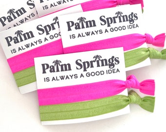 Pack of 5 Palm Springs Is Always a Good Idea | Girls Trip, Bachelorette, Birthday celebration party favors, desert girls getaway trip