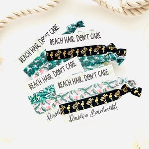 BEACH Hair DON&#39;T Care | Bachelorette Party Favor | Tropical Bachelorette | Bridesmaids Gifts | Girls Beach Trip | Girls Club Favors