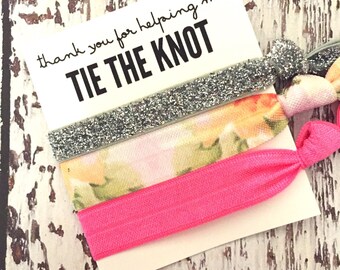 Bridesmaid Gift Hair Ties // Thank you for helping me tie the knot - Wedding Favors - Gifts - Bridal Party Favors - The Knot