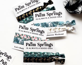 Palm Springs is always a good idea Bachelorette Favors Tropical Bachelorette Party Favors Hair Ties Palm Leaves Cactus Desert Themed Bach