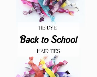 Back to School tie dye hair ties | Tie dye fabric hair ties, hand dyed ponytail holders, back to school hair ties sets of 15, 25, 50, 100