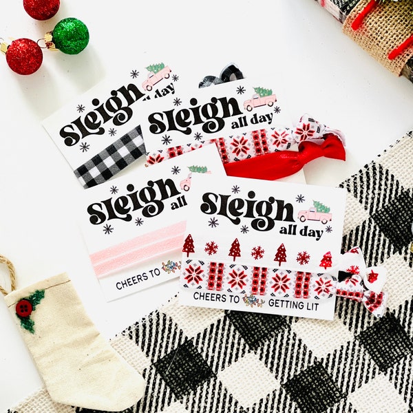 Holiday Hair Tie Favors | Sleigh all day Christmas Gift Idea for Friends Teens Coworker, Cheers to Getting Lit Stocking Stuffer Gift