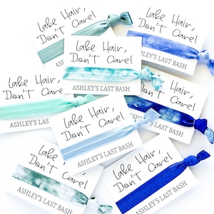 LAKE Hair Don't Care Last Splash Bachelorette Party Favors, Hair Tie Favor, Girls Trip Lake Mountain Resort Lake Life Lake Wife image 1