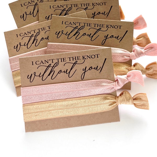 Bridesmaid Proposal Hair Tie Favor Cards YOU CHOOSE, I can't tie the knot without you! Help me tie the knot favors bridesmaid gift hair ties