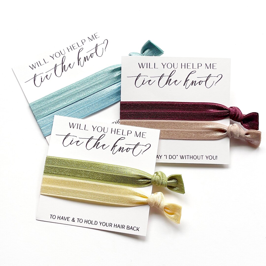 Will You Help Me Tie the Knot | I Can't Say I Do Without You Bridesmaid ...